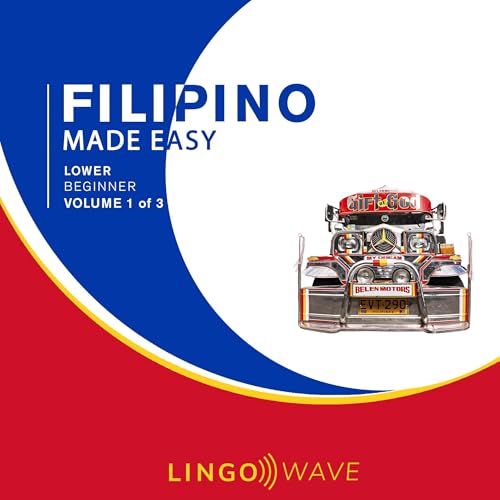 Filipino Made Easy: Lower Beginner, Volume 1 of 3 by Lingo Wave episode artwork