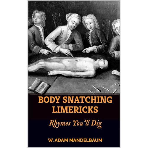 BODY SNATCHING LIMERICKS Audiolibro Por W. ADAM MANDELBAUM arte de portada