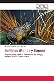 Anfibios (Ranas y Sapos): Reportados para la Península de Araya, estado Sucre, Venezuela