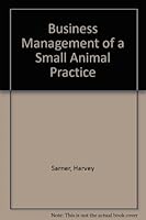 Business Management of a Small Animal Practice 0721679374 Book Cover