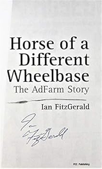 Paperback Horse of a Different Wheelbase - The AdFarm Story Book