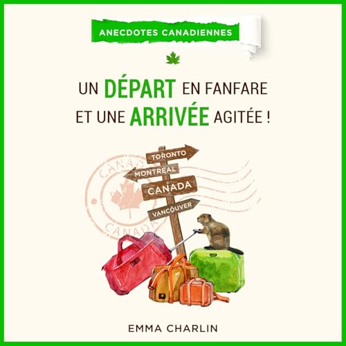 『67. Anecdote canadienne - Formulaire d'impôt TD1 : ce que tout nouvel arrivant au Canada doit savoir !』のカバーアート