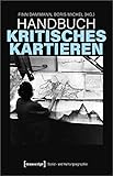 Handbuch Kritisches Kartieren (Sozial- und Kulturgeographie)