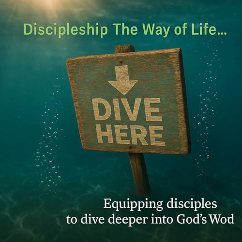 Discipleship The Way of Life... ⬇️DIVE HERE!