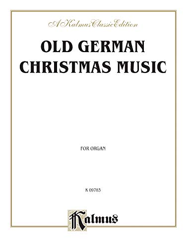 Old German Christmas Music (Scheidt, Pachelbel, and others): Piano or