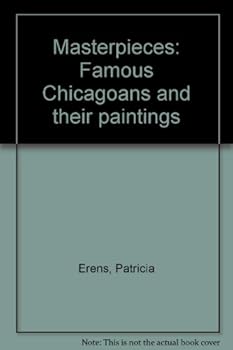 Paperback Masterpieces: Famous Chicagoans and their paintings Book