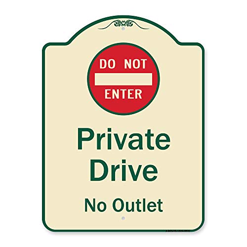 SignMission Designer Series Sign - Private Drive, No Outlet with Do Not Enter Symbol | Tan & Green 18" X 24" Heavy-Gauge Aluminum Architectural Sign | Protect Your Business | Made in The USA