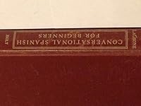 Conversational Spanish for Beginners B000T33K28 Book Cover