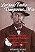 Perilous Trails, Dangerous Men: Early California Stagecoach Robbers and Their Desperate Careers 1856-1900