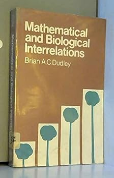 Paperback Mathematical and Biological Interrelations Book