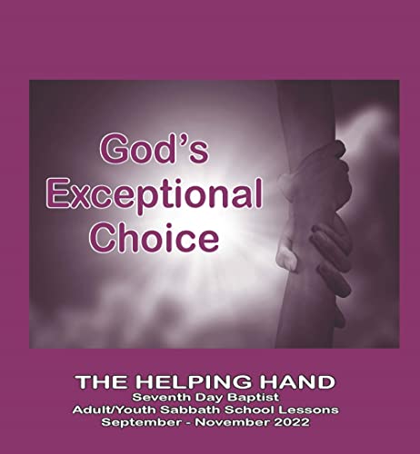 Helping Hand September - November 2022: God's Exceptional Choice (English Edition)