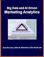 Big Data and AI Driven Marketing Analytics 173453821X Book Cover