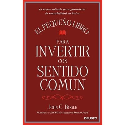 El peque&ntilde;o libro para invertir con sentido com&uacute;n