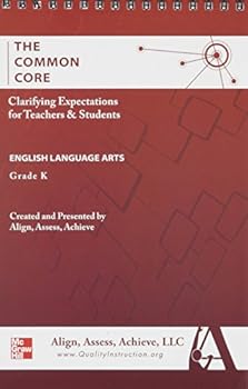 Hardcover AAA the Common Core: Clarifying Expectations for Teachers and Students. English Language Arts, Kindergarten Book