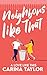 Neighbors Like That: A Romantic Comedy (A Love Like This Book 1) (English Edition)