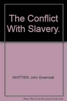 Hardcover The Conflict With Slavery Book