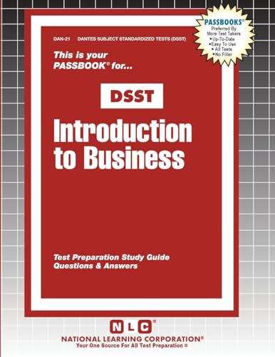 Introduction to Business (Dantes Subject Standardized Tests (Dsst))