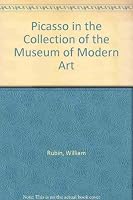 Picasso in the Collection of the Museum of Modern Art 0870705377 Book Cover