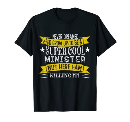 Funny Minister Shirts Job Title Professionons T-Shirt