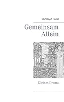Gemeinsam allein: K(l)ein(es) Drama 3739202947 Book Cover