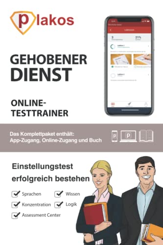 Gehobener Dienst Einstellungstest Online Testtrainer: Die perfekte Vorbereitung auf Einstellungstest, das Assessment-Center und das Vorstellungsgespräch im öffentlichen Dienst.