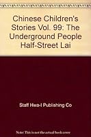 Chinese Children's Stories Vol. 99: The Underground People, Half-Street Lai (Chinese Children's Stories. Taiwanese Folklore) 1561620998 Book Cover