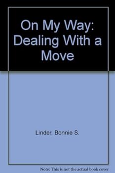 On My Way: Dealing With a Move
