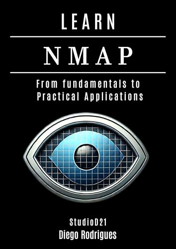 LEARN NMAP: From fundamentals to Practical Applications (KALI LINUX EXTREME USA Livro 6) (Portuguese Edition)