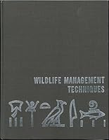 Wildlife Management Techniques-Third Edition Revised B001F0J7EY Book Cover