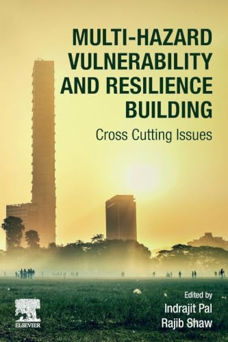 Multi-Hazard Vulnerability and Resilience Building: Cross Cutting Issues