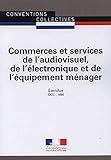 Commerces et services de l\'audiovisuel, de l\'électronique et de l\'équipement
