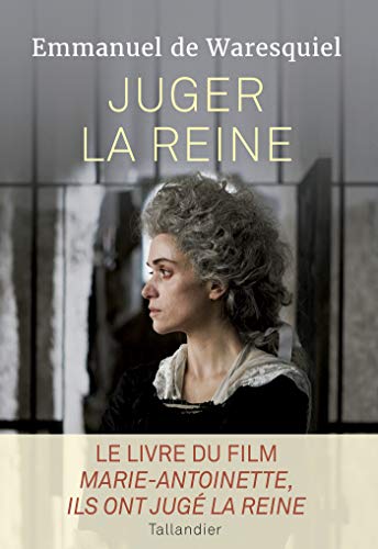 Télécharger Juger la reine : 14, 15, 16 octobre 1793 livre En ligne