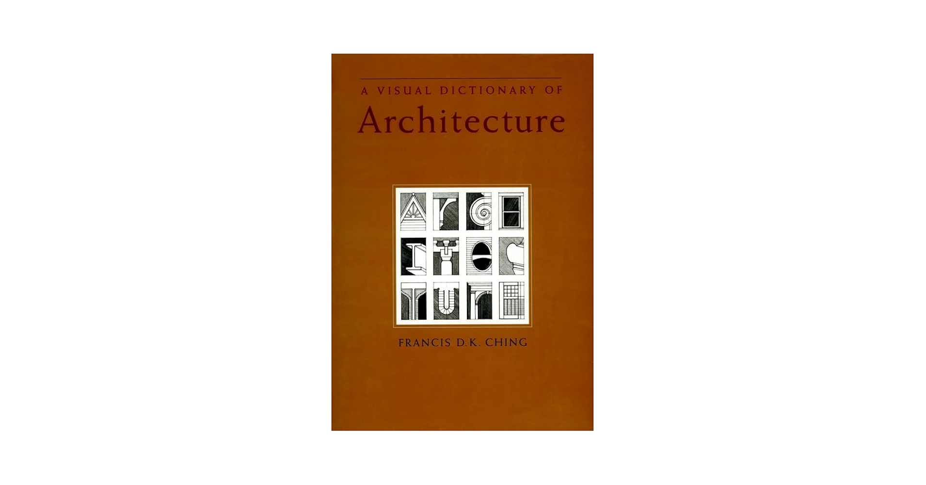 語学・辞書・学習参考書 Francis D. K. Ching Architecture A Visual Dictionary of Architecture: Ching, Francis D. K.
