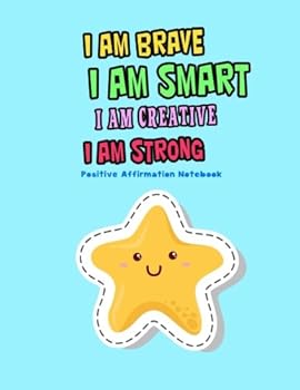 Positive Affirmation Notebook: Positive Self-Affirmations for Kids Law of Attraction Children Book Journal Cards Notebook (Positive Self Affirmation ... Journal For Kids Children Series) (Volume 7)