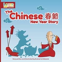 The Chinese New Year Story 1653343117 Book Cover
