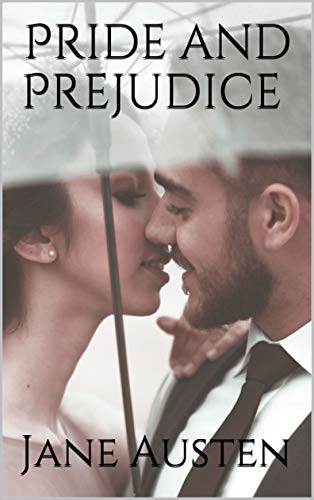 Pride and Prejudice (Illustrated) (English Edition)