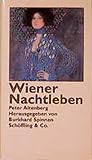 Wiener Nachtleben - Herausgeber: Burkhard Spinnen Peter Altenberg 