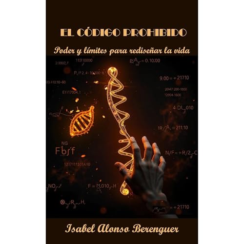 EL CÓDIGO PROHIBIDO Audiolibro Por Isabel Alonso Berenguer arte de portada