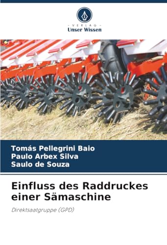 Einfluss des Raddruckes einer Sämaschine [German] 6206828654 Book Cover