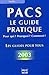 PACS, POUR QUI, POUR QUOI ? 2003 (GUIDE PRATIQUE POUR TOUS)