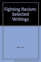 Fighting Racism: Selected Writings 0717806340 Book Cover