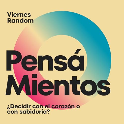 Decisiones, Sabidur&iacute;a y Amor &iquest;C&oacute;mo encontrar el equilibrio? copertina