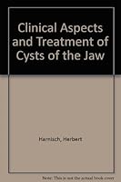 Clinical Aspects and Treatment of Cysts of the Jaw 3876522323 Book Cover