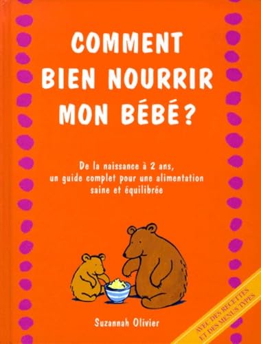 Comment bien nourrir mon bébé ?