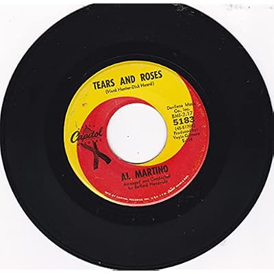 AL MARTINO - TEARS AND ROSES - 7 inch vinyl / 45
