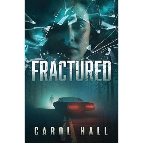 Fractured Audiolibro Por Carol Hall arte de portada