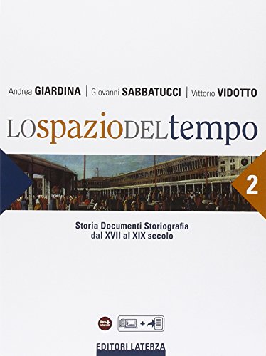 Lo spazio del tempo. Per le Scuole superiori: 2 Lo spazio del tempo. Per le Scuole superiori: 2