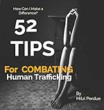 How Can I Make A Difference?: 52 Tips For Combatin…