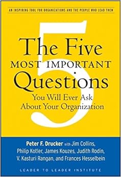 The Five Most Important Questions You Will Ever Ask About Your Organization book cover
