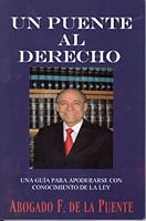 Un Puente Al Derecho 0615313906 Book Cover